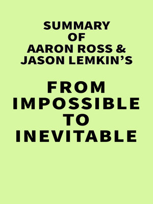 cover image of Summary of Aaron Ross & Jason Lemkin's From Impossible to Inevitable